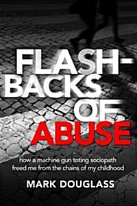 Flashbacks of Abuse (Hardcover)
