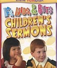 Ifs, Ands & Buts Childrens Sermons (Paperback)