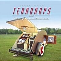 Teardrops and Tiny Trailers (Hardcover)