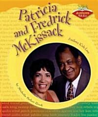 Patricia and Fredrick McKissack: Authors Kids Love (Library Binding)