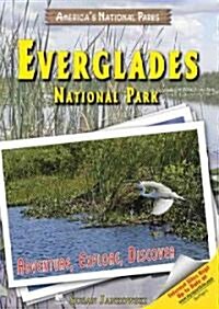 Everglades National Park: Adventure, Explore, Discover (Library Binding)