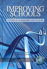 Improving Schools: Studies in Leadership and Culture (Hc0 (Hardcover)
