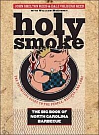 Holy Smoke: The Big Book of North Carolina Barbecue (Hardcover)