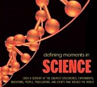 Defining Moments in Science (Paperback)
