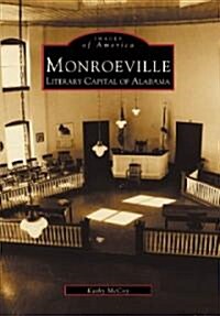 Monroeville: Literary Capital of Alabama (Paperback)