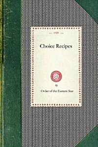 Choice Recipes (Order of Eastern Star) (Paperback)