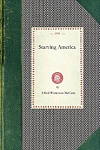 Starving America (Paperback)