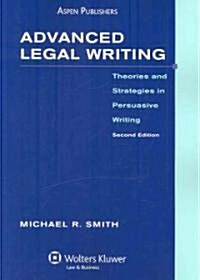 Advanced Legal Writing (Paperback, 2nd)