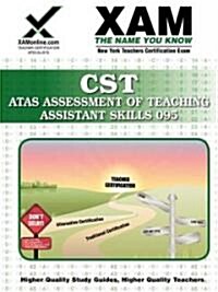 NYSTCE ATAS Assessment of Teaching Assistant Skills 095: teacher certification exam (Paperback)