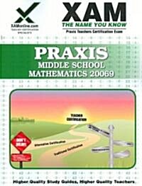 Praxis Middle School Mathematics 20069 (Paperback)