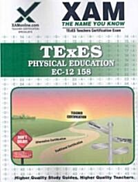 Texes Physical Education EC-12 158 Teacher Certification Test Prep Study Guide (Paperback)