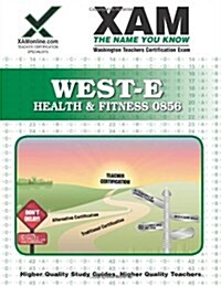 West-E Health & Fitness 0856 Teacher Certification Test Prep Study Guide (Paperback)