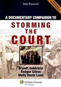 A Documentary Companion to Storming the Court (Paperback)