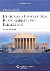 Ethics and Professional Responsibility for Paralegals (Paperback, 5th)