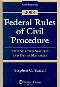 Federal Rules of Civil Procedure Statutes 2008 (Paperback)