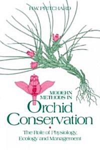 Modern Methods in Orchid Conservation (Paperback)