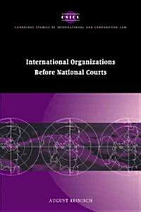 International Organizations before National Courts (Paperback)