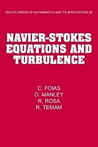 Navier-Stokes Equations and Turbulence (Paperback)