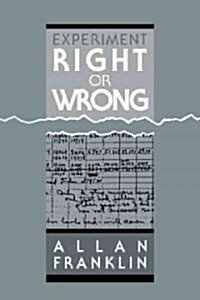 Experiment, Right or Wrong (Paperback)