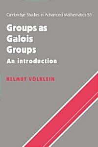 Groups as Galois Groups : An Introduction (Paperback)