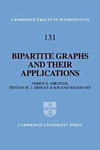 Bipartite Graphs and their Applications (Paperback)