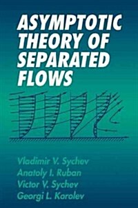 Asymptotic Theory of Separated Flows (Paperback)