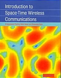 Introduction to Space-Time Wireless Communications (Paperback)