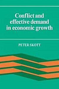 Conflict and Effective Demand in Economic Growth (Paperback)