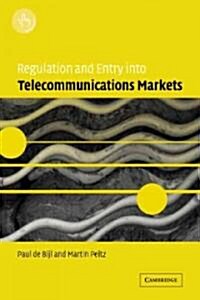 Regulation and Entry Into Telecommunications Markets (Paperback)