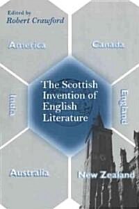 The Scottish Invention of English Literature (Paperback)