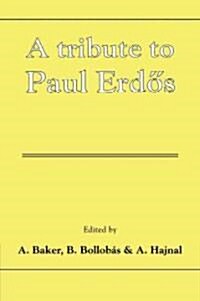 A Tribute to Paul Erdos (Paperback, 1st)