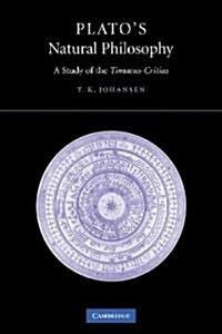 Platos Natural Philosophy : A Study of the Timaeus-critias (Paperback)