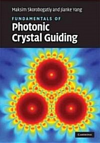 Fundamentals of Photonic Crystal Guiding (Hardcover)