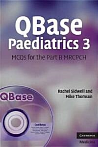 QBase Paediatrics 3 : MCQs for the Part B MRCPCH (Paperback)