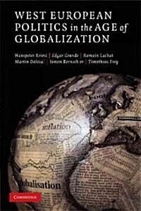 West European Politics in the Age of Globalization (Paperback)