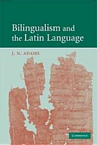 Bilingualism and the Latin Language (Paperback, 1st, Bilingual)