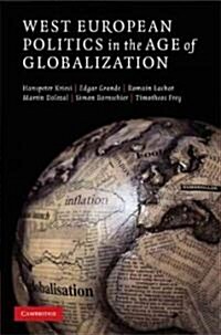 West European Politics in the Age of Globalization (Hardcover)