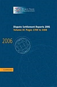 Dispute Settlement Reports 2006: Volume 9, Pages 3789–4408 (Hardcover)