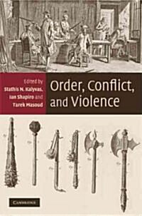 Order, Conflict, and Violence (Hardcover)