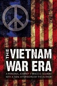The Vietnam War Era: A Personal Journey (Paperback, Revised)