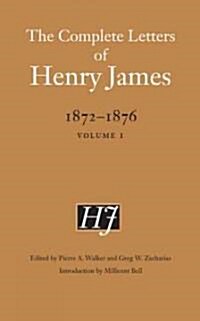 The Complete Letters of Henry James, 1872-1876: Volume 1 (Hardcover)