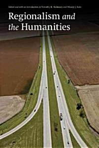 Regionalism and the Humanities (Paperback)