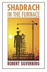 Shadrach in the Furnace (Paperback)