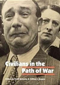 Civilians in the Path of War (Paperback)
