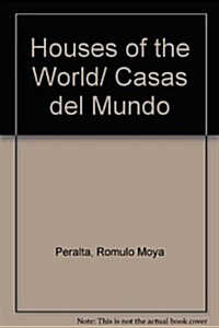 Houses of the World/ Casas del Mundo (Hardcover, Bilingual)