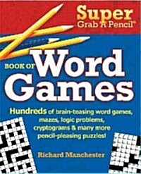 Super Grab a Pencil Book of Word Games (Paperback)