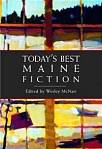 Todays Best Maine Fiction (Paperback)