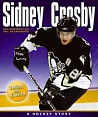 Sidney Crosby: A Hockey Story (Paperback, 2, Revised, Update)