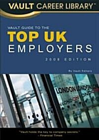 The Vault Guide to the Top Uk Employers (Paperback)