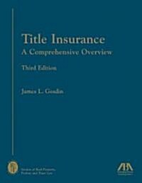 Title Insurance: A Comprehensive Overview [With CDROM] (Paperback, 3)